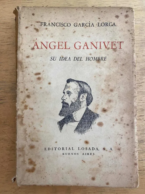 Tapa de Angel Ganivet. Su Idea Del Hombre - Garcia Lorca (j1)