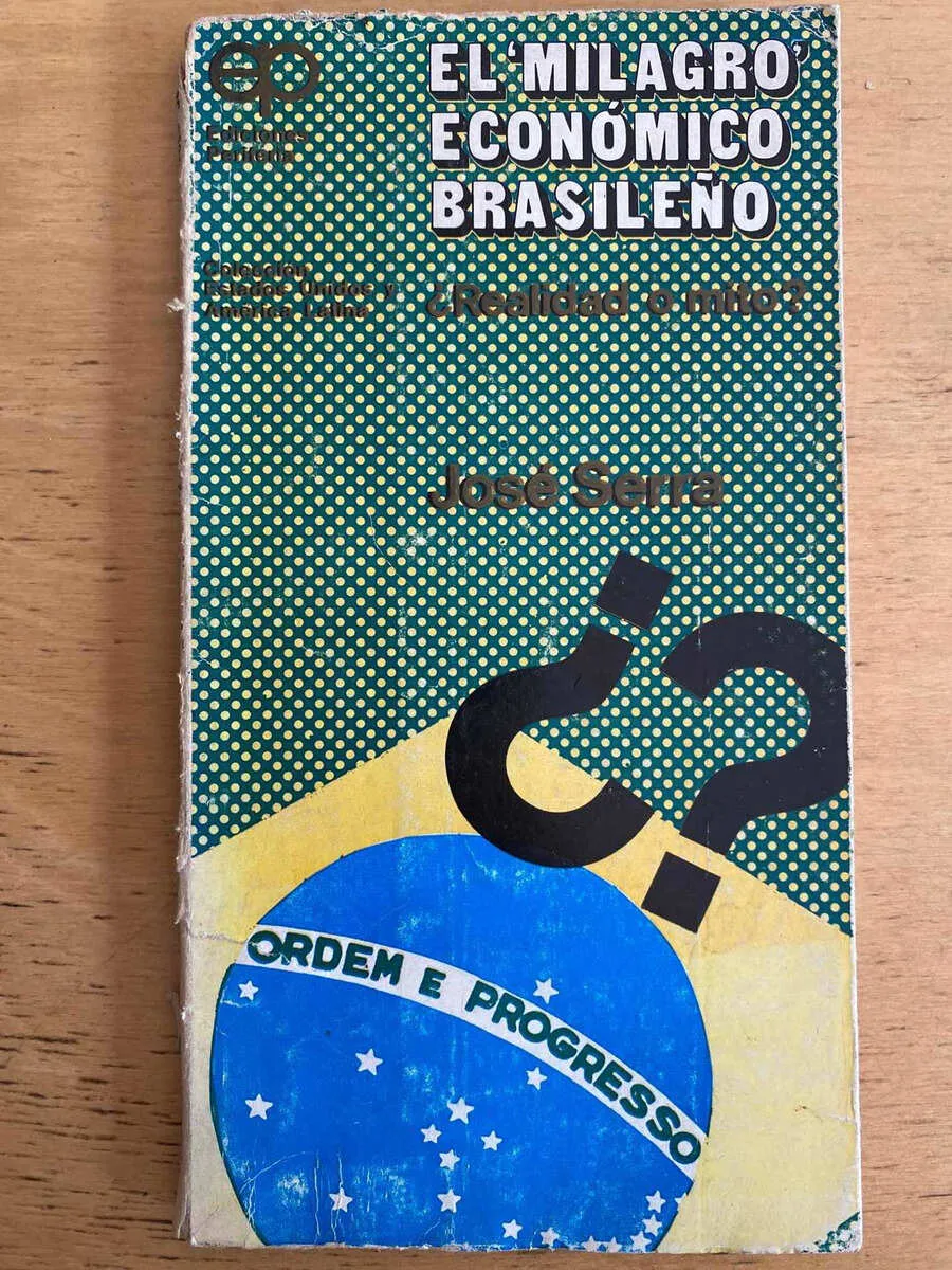 El Milagro Economico Brasileño - Serra, Jose (j3)