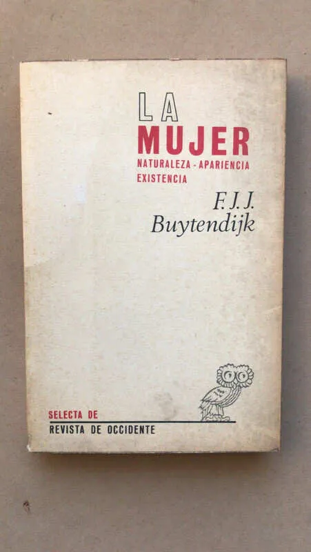 La Mujer. Naturaleza, Apariencia, Existen- Buytendijk (cc2)