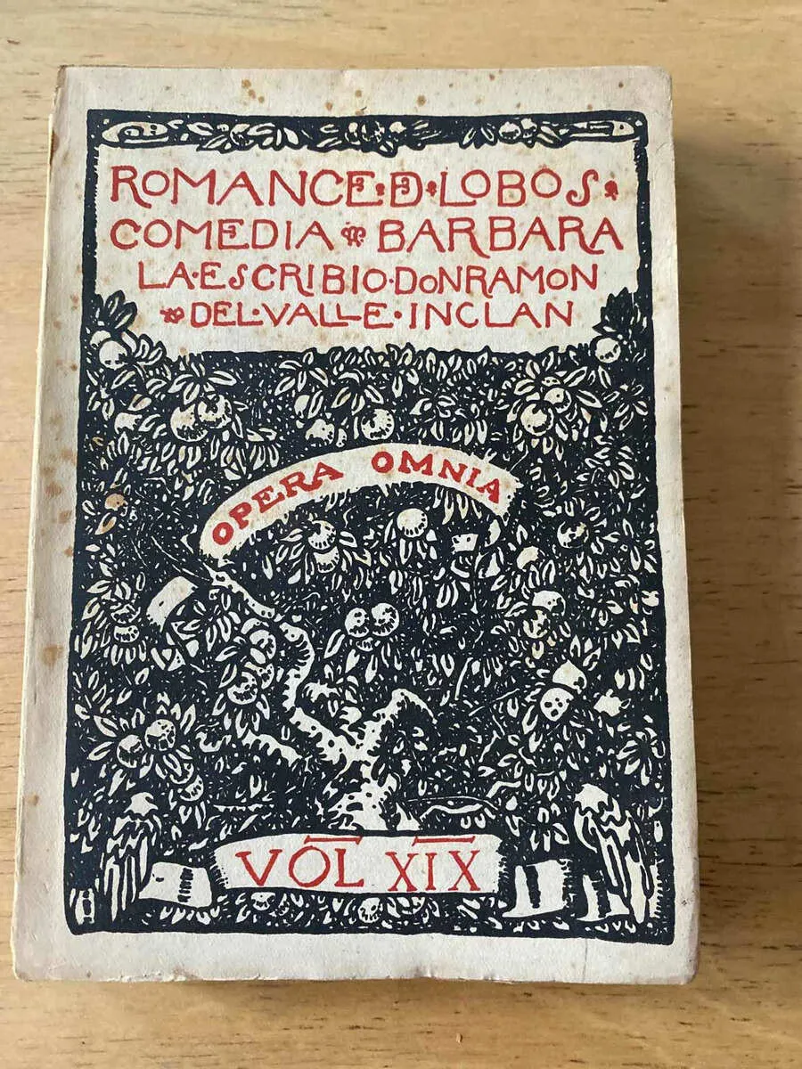 Romance De Lobos. Comedia Barbara - Del Valle Inclan (y1)