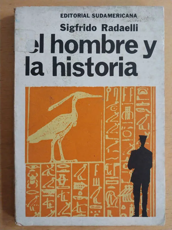 El Hombre Y La Historia - Radaelli, Sigfrido (i2)