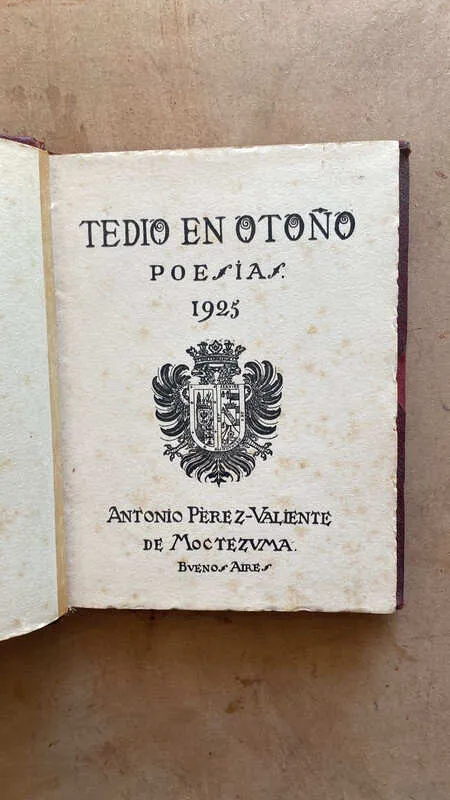 Tedio En Otoño Poesias 1925- Perez Valiente De Moctezuma(i6)