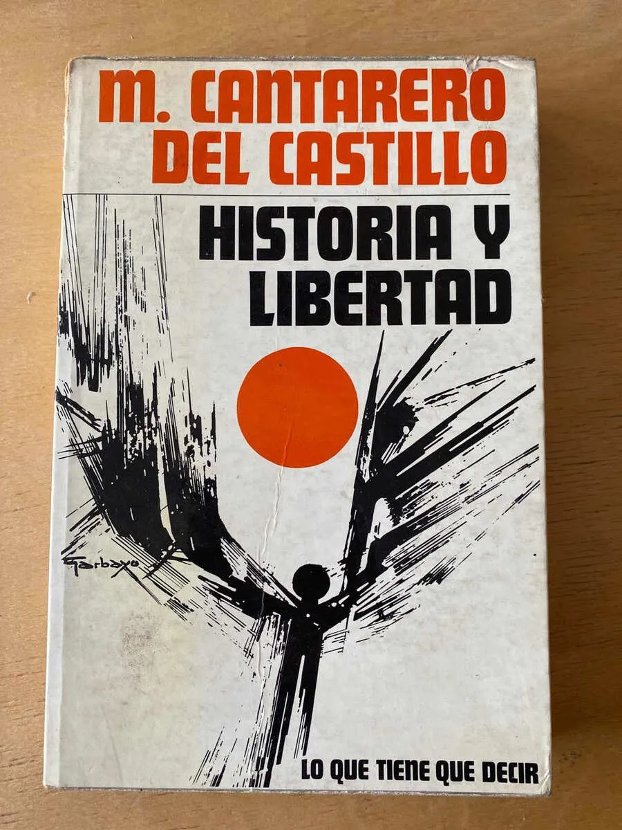 Historia Y Libertad - Cantarero Del Castillo, M. (d4)