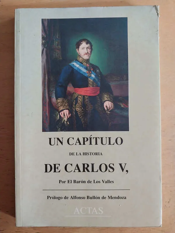Un Capitulo De La Historia De Carlos V - De Los Valles (e3)