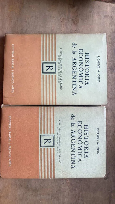 Historia Economica De La Argentina - Ortiz, Ricardo (gg2)