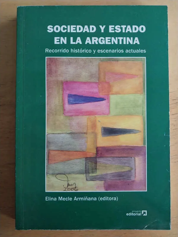 Sociedad Y Estado En La Argentina - Mecle Armiñana (i4)