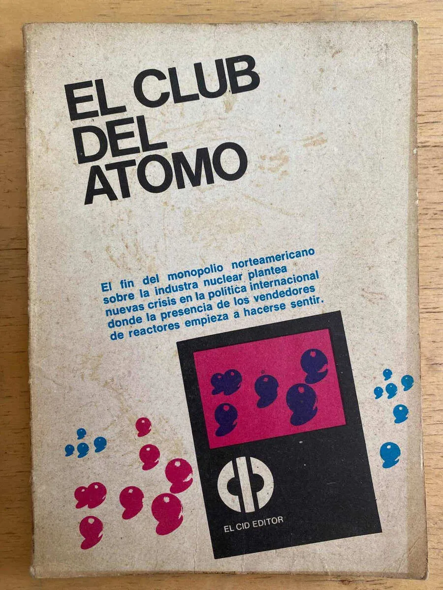El Club Del Atomo. El Fin Del Monopolio Norteamericano (g1)