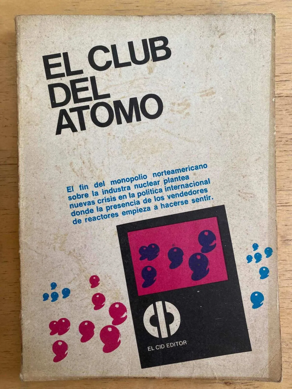 El Club Del Atomo. El Fin Del Monopolio Norteamericano (g1)