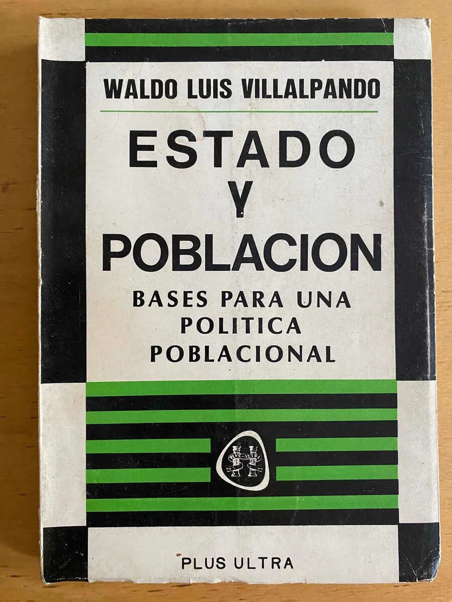 Estado Y Poblacion. Bases Para Una Politic- Villalpando (j3)