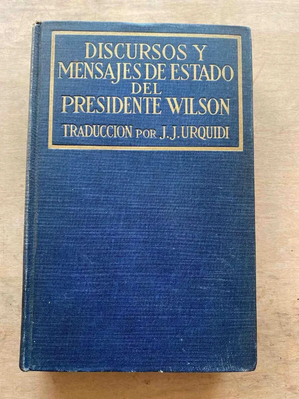 Tapa de Discursos Y Mensajes De Estado Del Presidente Wilson (p2)