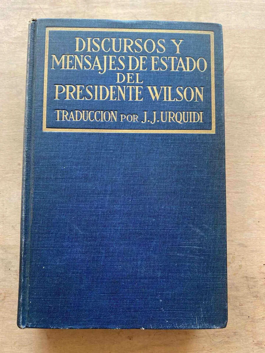 Discursos Y Mensajes De Estado Del Presidente Wilson (p2)