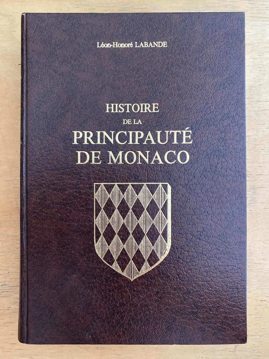 Histoire De La Principaute De Monaco - Labande, Leon H. (h6)