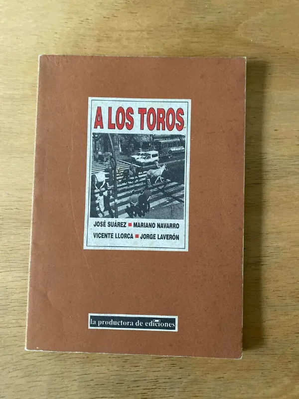 Tapa de A Los Toros - Suarez; Llorca; Navarro (X3)