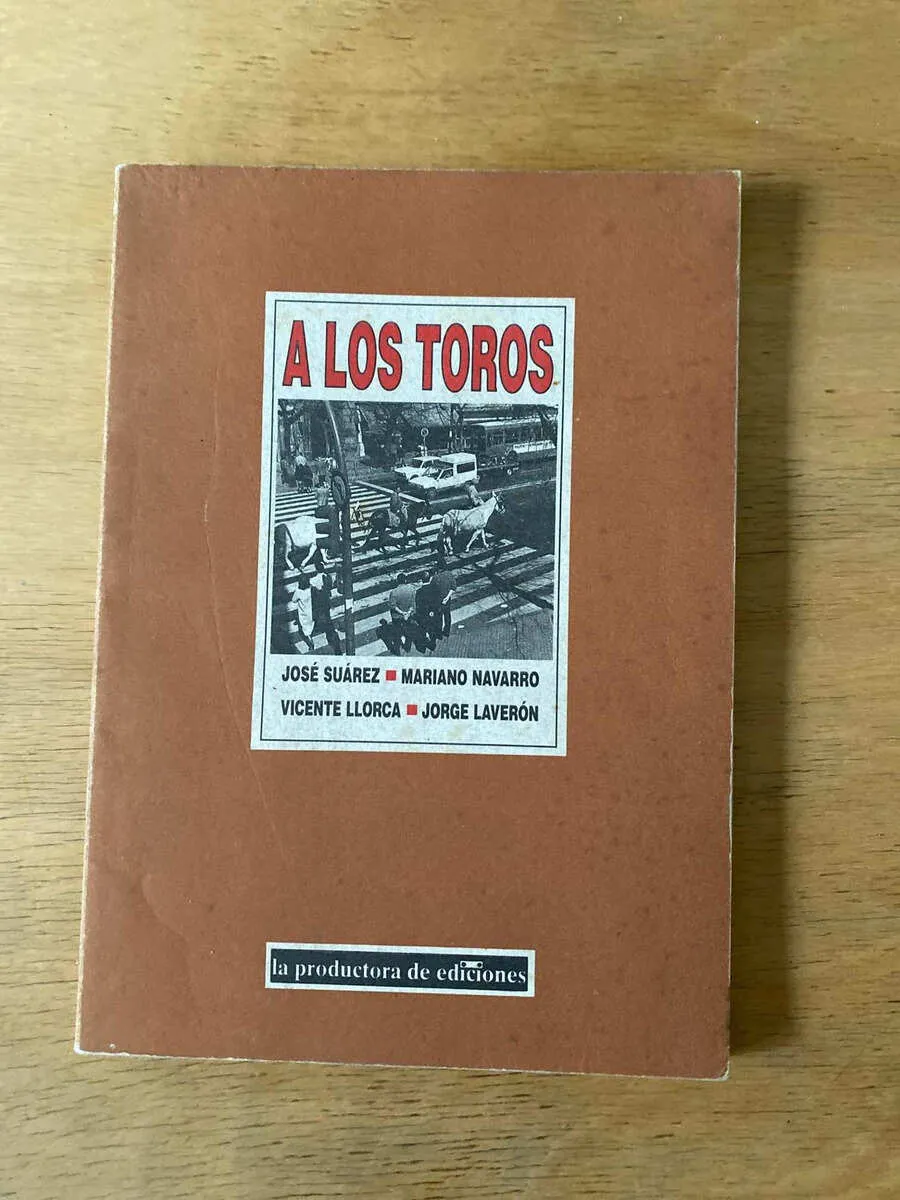 A Los Toros - Suarez; Llorca; Navarro (X3)