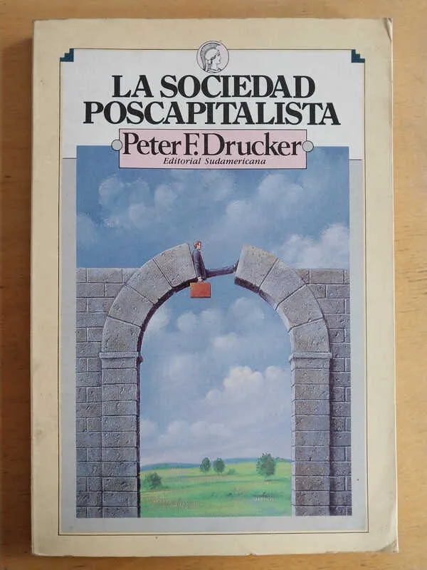 La Sociedad Poscapitalista - Drucker, Peter (i3)