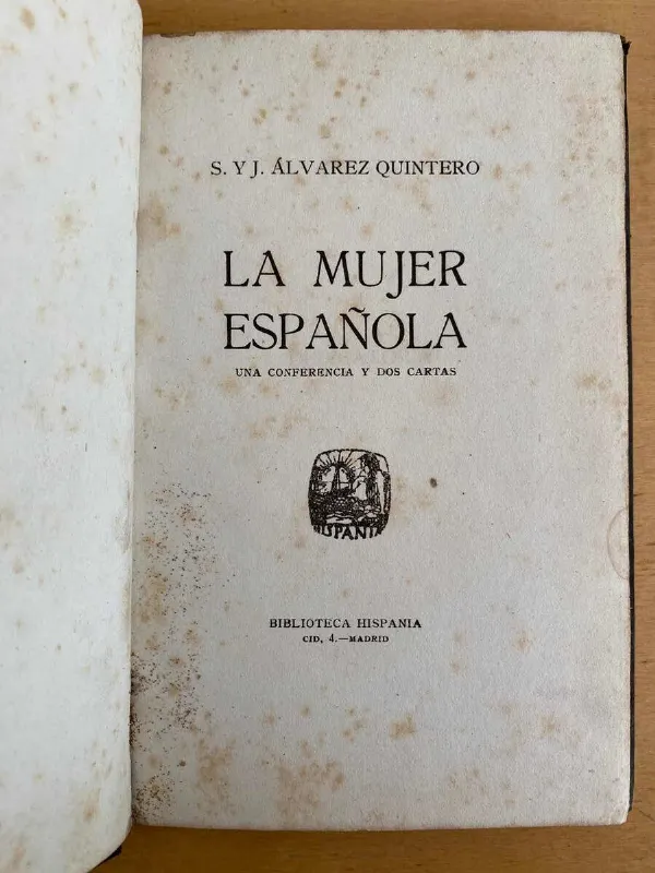 La Mujer Española - Alvarez Quintero, S. Y J. (U4)