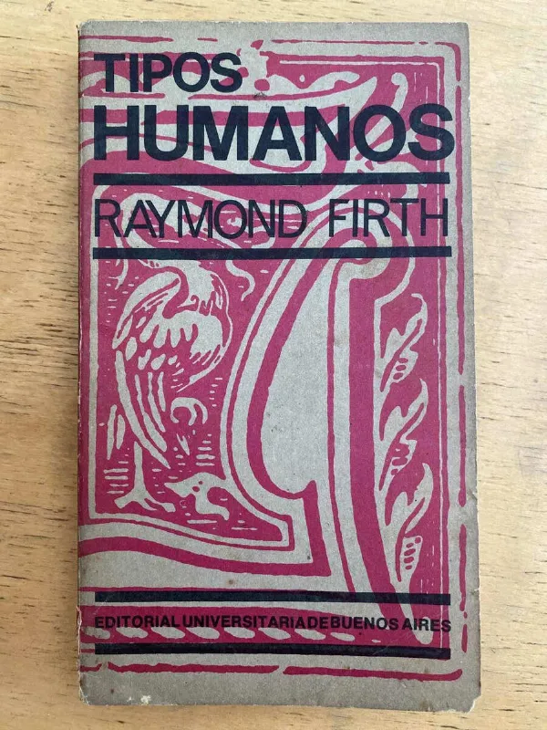 Tipos Humanos - Firth, Raymond (k4)