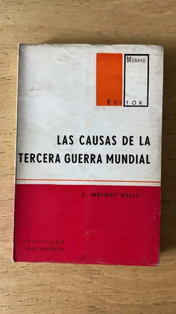 Las Causas De La Tercera Guerra Mundial - Wright Mills (q3)