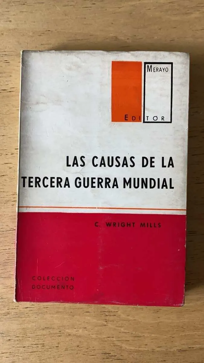Las Causas De La Tercera Guerra Mundial - Wright Mills (q3)
