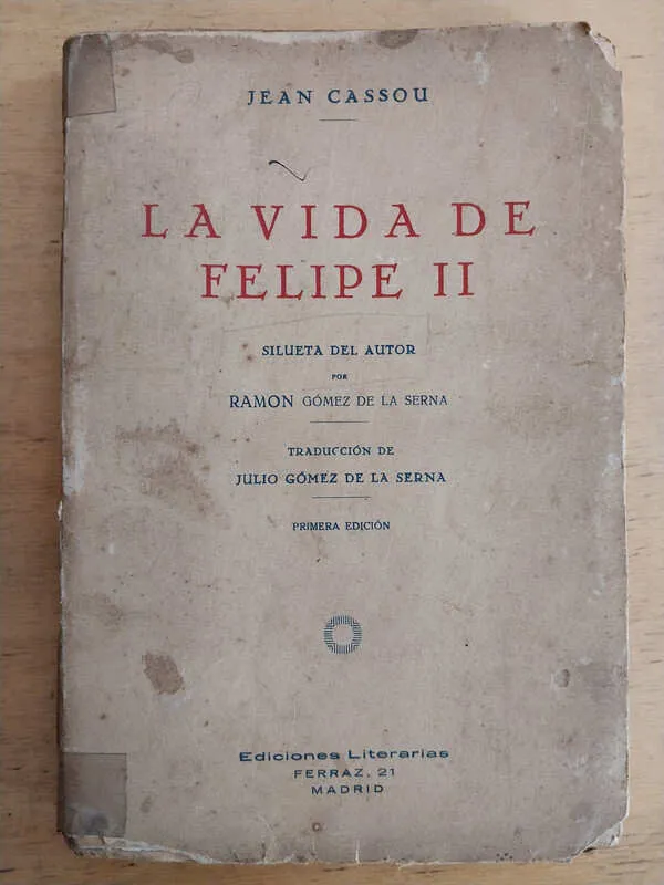 La Vida De Felipe Ii - Cassou, Jean (v1)