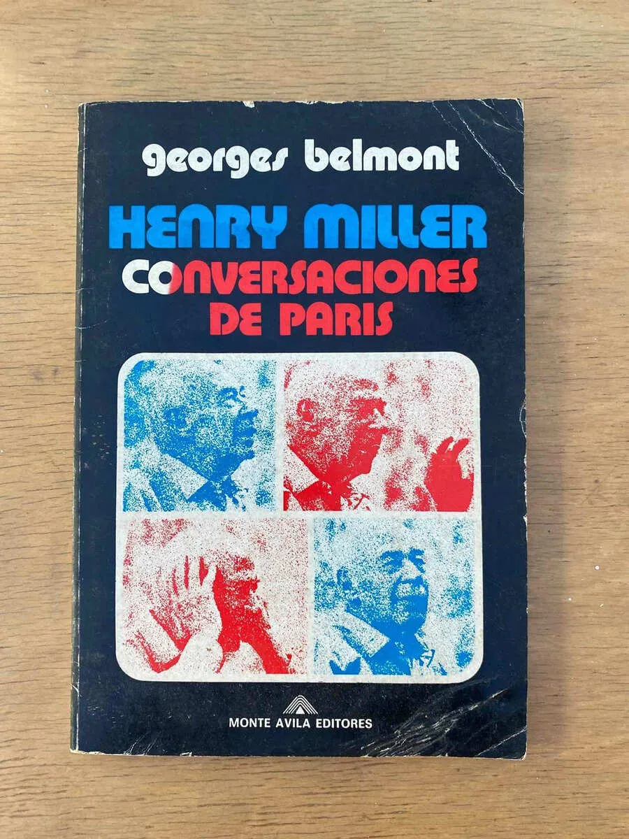 Henry Miller Conversaciones De Paris - Belmont, Georges (W2)