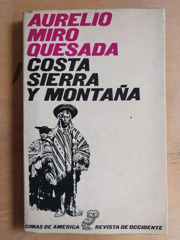 Costa, Sierra Y Montaña - Miro Quesada, Aurelio (v5)