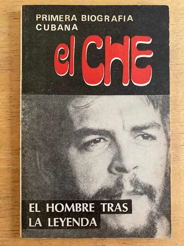 Tapa de Primera Biografia Cubana. El Che. El Hombre Tras La Ley (j1)
