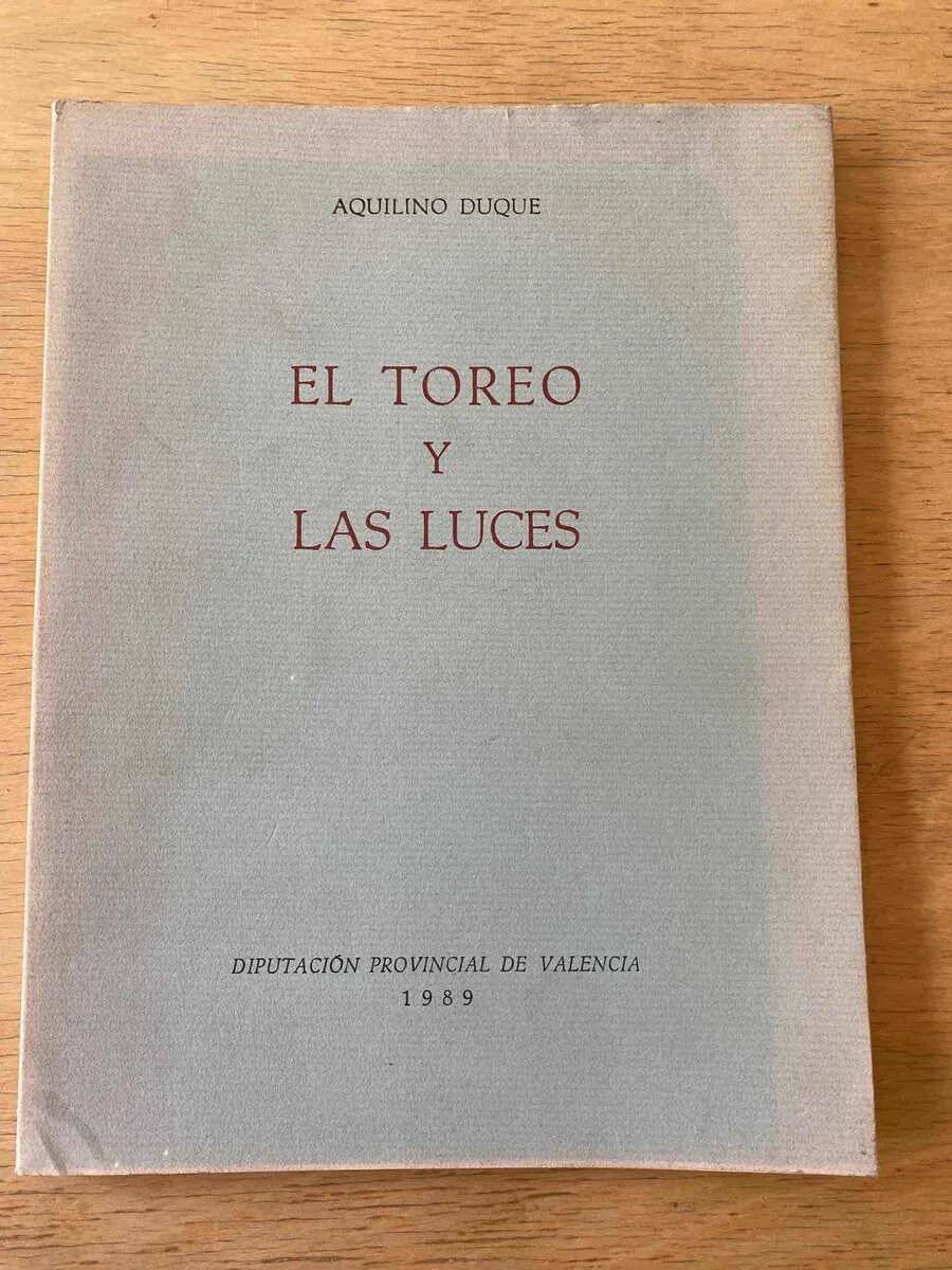 El Toreo Y Las Luces - Duque, Aquilino (X2)
