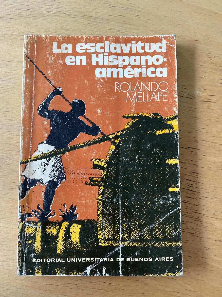 La Esclavitud En Hispanoamerica - Mellafe, Rolando (q1)
