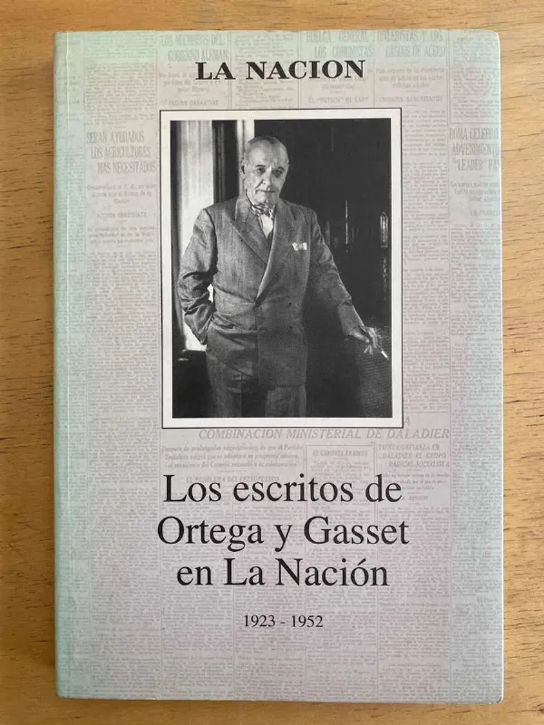 Los Escritos De Ortega Y Gasset En La Nac 1923-1952 (F1)