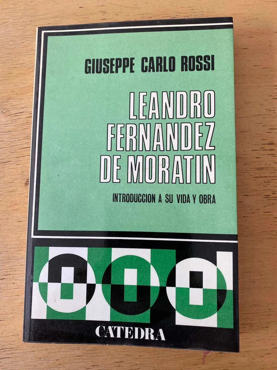 Leandro Fernandez De Moratin. Intro A Su Vida- Rossi (b6)
