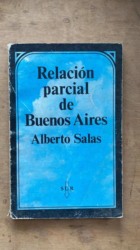 Relacion Parcial De Buenos Aires - Salas, Alberto (R5)