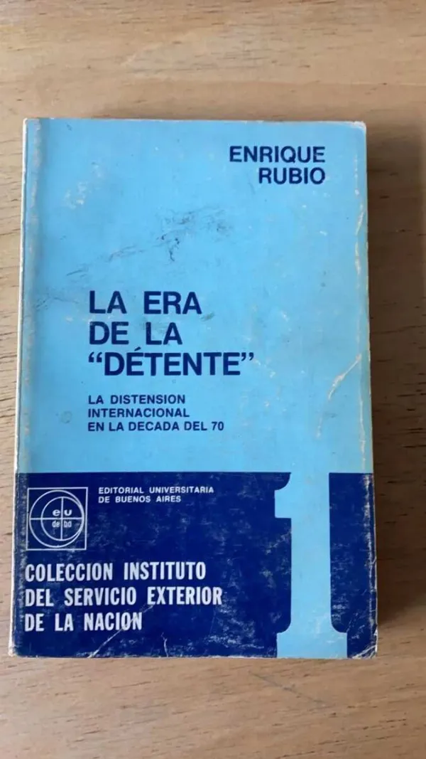 Tapa de La Era De La Detente - Rubio, Enrique (P6)