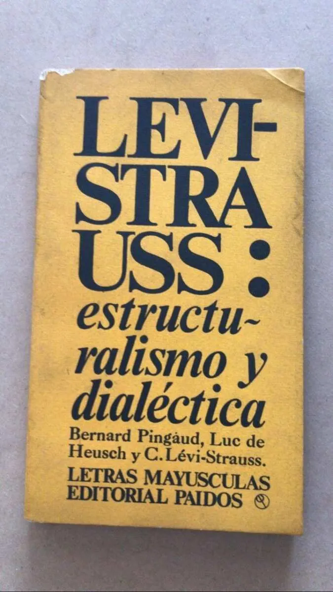 Levi Strauss: Estructuralismo Y Dialectica - Pingaud; (v3)