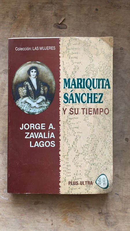 Mariquita Sanchez Y Su Tiempo - Zavalia Lagos, Jorge A. (d3)