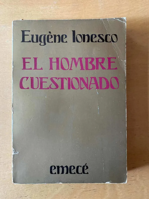 El Hombre Cuestionado - Ionesco, Eugene (d5)