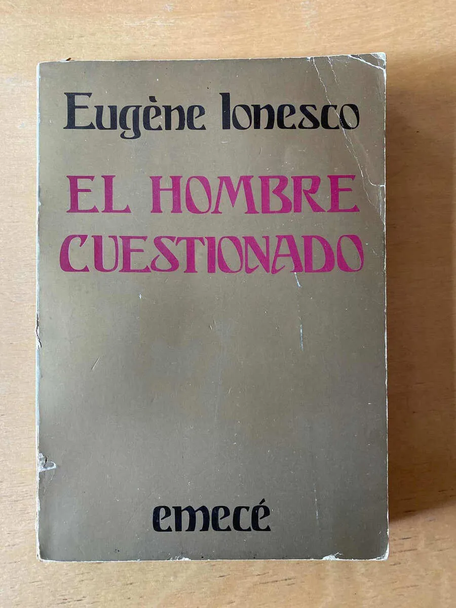 El Hombre Cuestionado - Ionesco, Eugene (d5)
