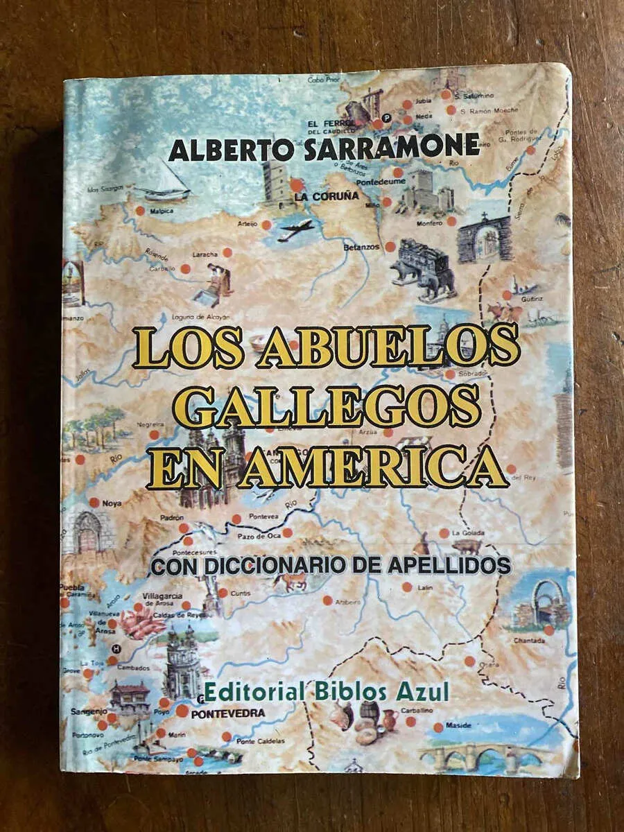 Los Abuelos Gallegos En America Diccionario - Sarramone (W2)