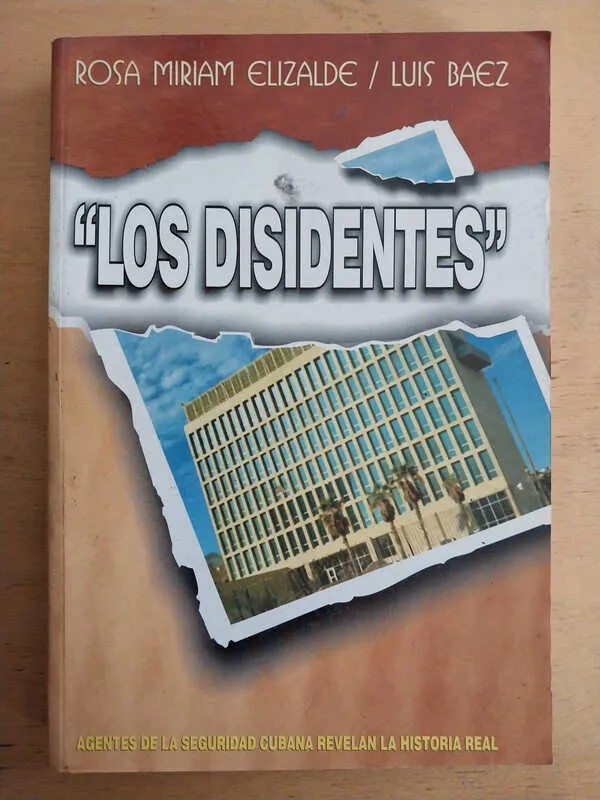 Los Disidentes.agentes De La Seguridad Cubana- Elizalde (i6)