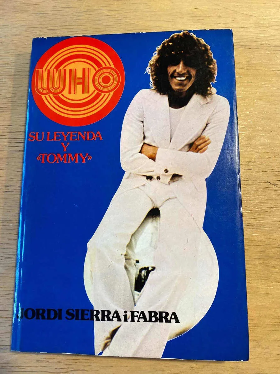 Who. Su Leyenda Y Tommy - Sierra I Fabra, Jordi