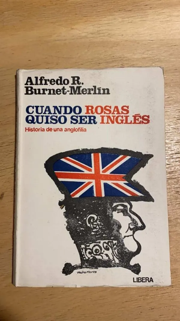 Tapa de Cuando Rosas Quiso Ser Ingles - Burnet - Merlin (r1)