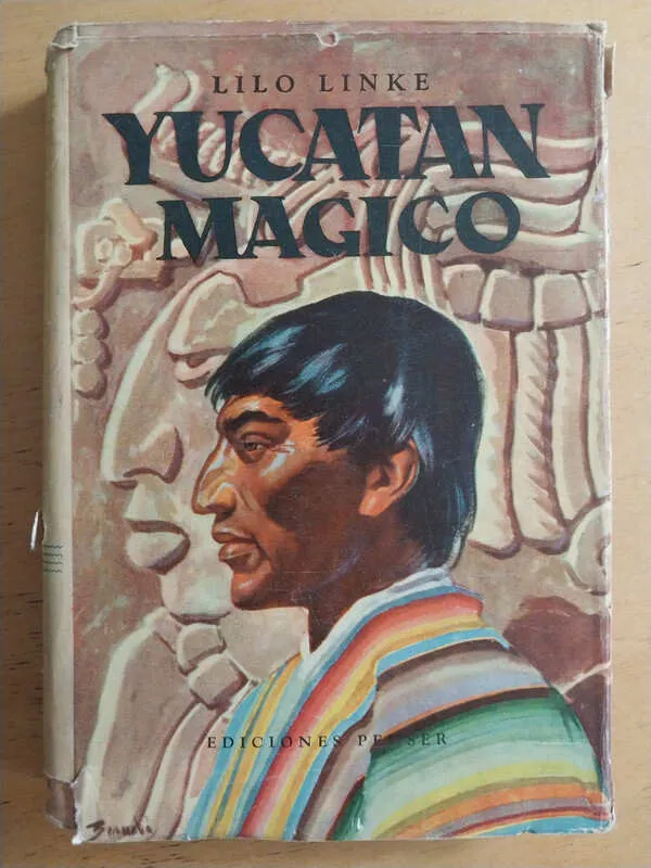 Yucatan Magico - Linke, Lilo
