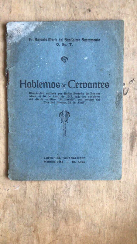 Hablemos De Cervantes - Fr. A. M. Del Santisimo Sacramento