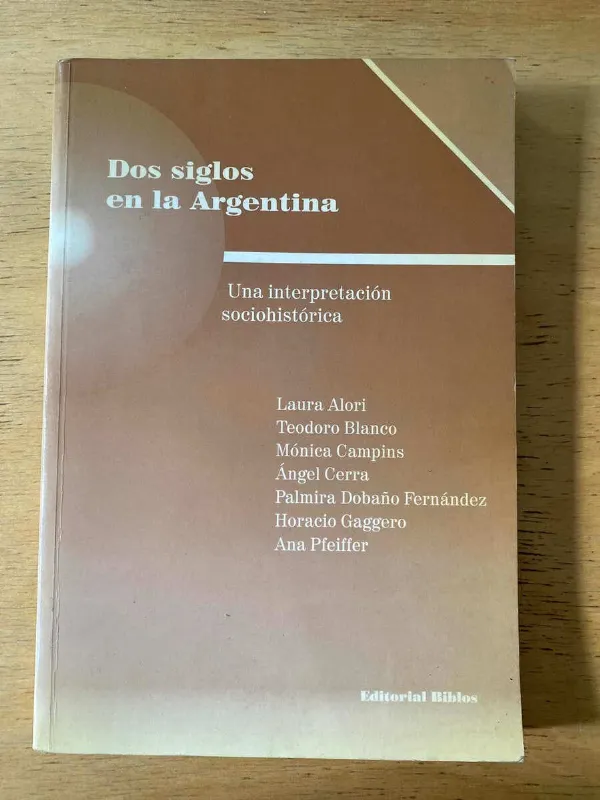 Tapa de Dos Siglos En La Argentina - Alori; Blanco; Campins;