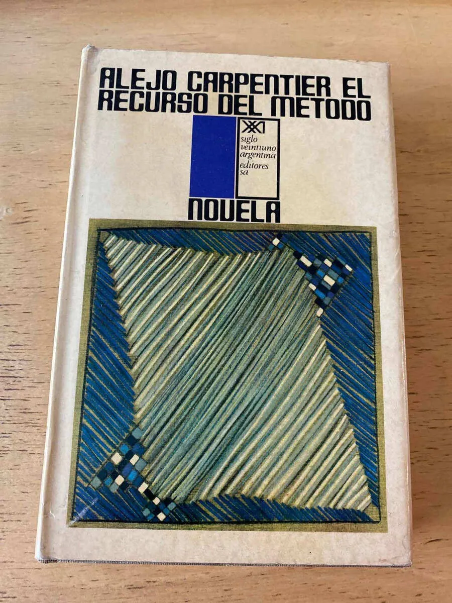 El Recurso Del Metodo - Carpentier, Alejo