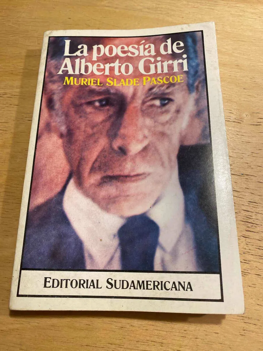 La Poesia De Alberto Girri - Slade Pascoe