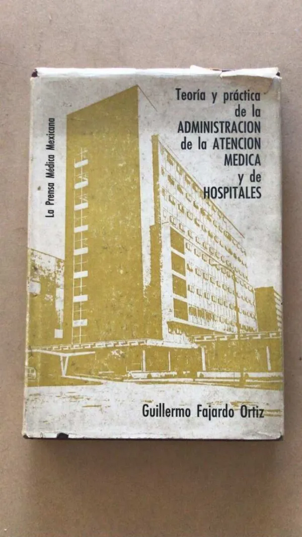 Tapa de Teoria Y Practica De La Adm. Atencion Medica- Fajardo Ortiz