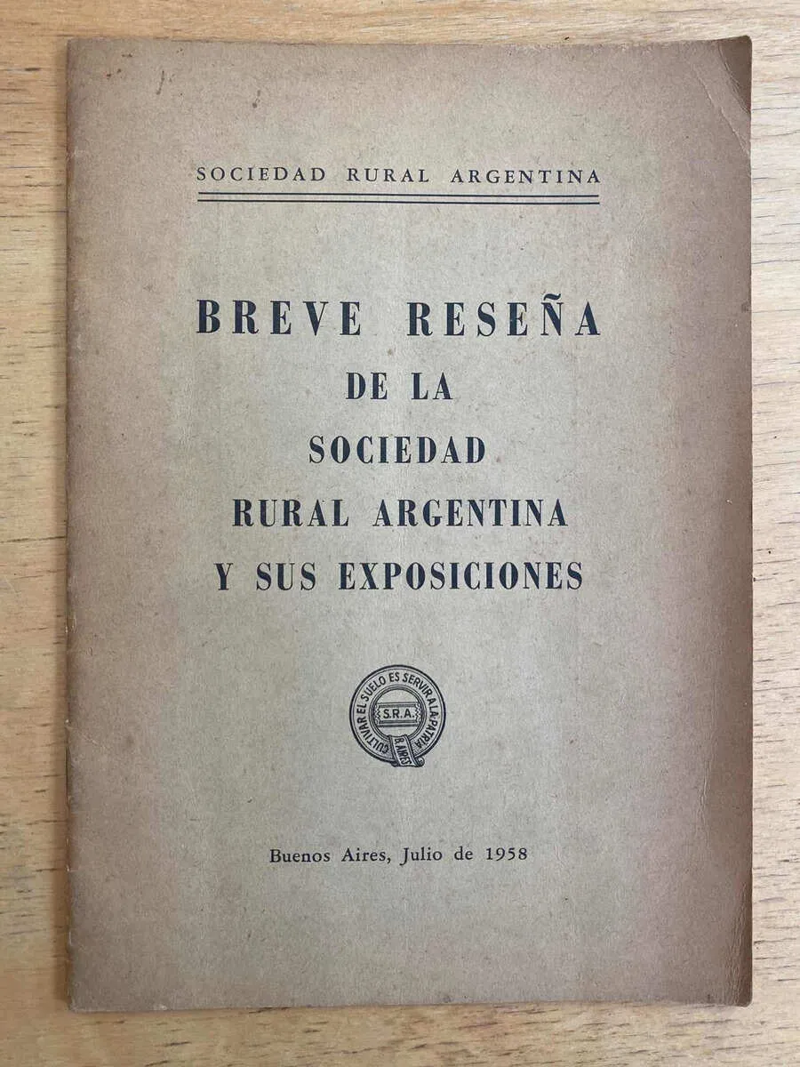 Breve Reseña De La Sociedad Rural Argentina Y Sus Exposicion