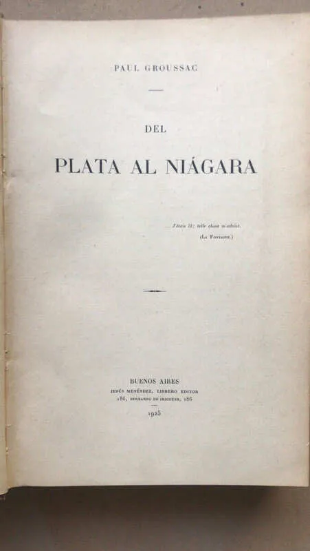 Del Plata Al Niagara - Groussac, Paul