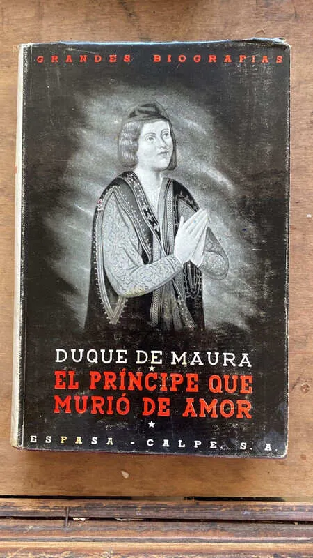 El principe que murio de amor - Duque de Maura (gg1)